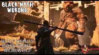 Black Myth Wukong - Wolf Demon Boss Fight | Werewolf | New Games 2024