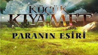 Küçük Kıyamet Bölüm 45 - HD | Paranın esiri