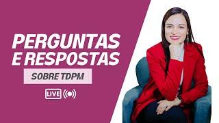 Tudo sobre TDPM: Um Relato de Superação