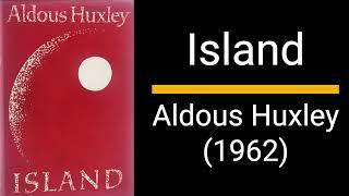 Island - Aldous Huxley (Novel)