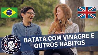 UK & Brasil: Hábitos diferentes (ft. Yasmin) 