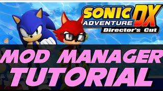 SONIC ADVENTURE DX: HOW TO INSTALL MODS (SADX MOD MANAGER TUTORIAL)