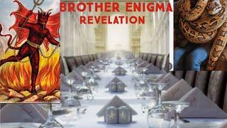 BROTHER ENIGMA  - WITH ANOTHER SHOCKING REVELATION ABOUT BIG WEDDING TABLE IN HEAVEN & INITIATION