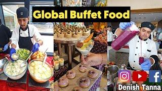 Global Buffet Food By International Chef  ‍ 5 Star Hotel Ka Unlimited Khana 