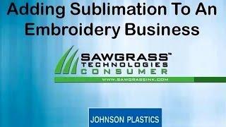 Adding Sublimation to an Embroidery Business