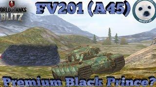 Wotb: New FV201 (A45) | Premium Black Prince?