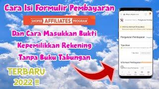 CARA ISI FORMULIR PEMBAYARAN SHOPEE AFFILIATE TERBARU 2022