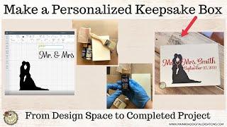 How Make a Personalized Keepsake Gift -from Cricut Design Space Tutorial to Finished Project