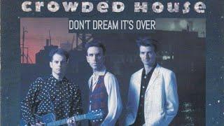 Crowded House - Don't Dream It's Over - 80's lyrics