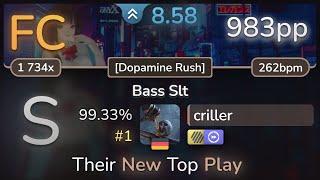 criller | S3RL - Bass Slt [Dopamine Rush] +HDDT 99.33% FC #1 | 983pp - osu!