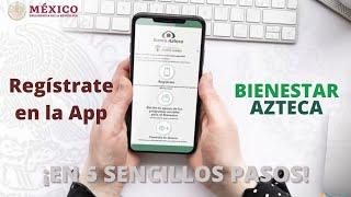  5 PASOS para REGISTRARTE en la APP de BIENESTAR AZTECA [SENCILLO] 