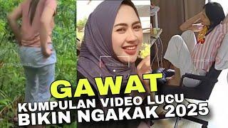 AWAS HATI HATI‼️KUMPULAN VIDEO LUCU BIKIN NGAKAK TERBARU 2025