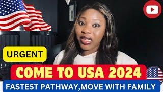 URGENT ‼️ COME TO USA  - Fastest Visa pathway in 2024 -Free To apply /come with family /secretvisa