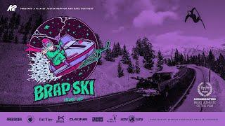 BRAP SKI 1 - FULL FILM (4K Ultra HD) - CRAZY KARL