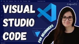 Learn Visual Studio Code - Course for Beginners