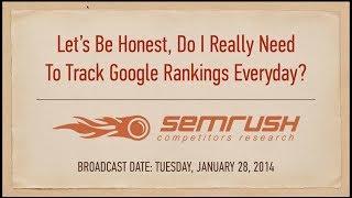 SEMrush Webinar About Tracking Google Rankings - January 2014