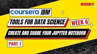 Corsera - Tools for Data Science - Week 6 -  Create and Share Your Jupyter Notebook - Part-1