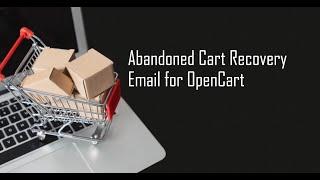 Abandoned Cart Recovery Email for OpenCart