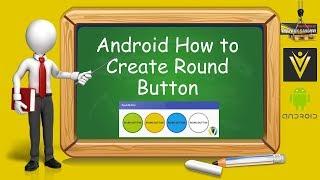 Android How to Create Round Button or Circular Button