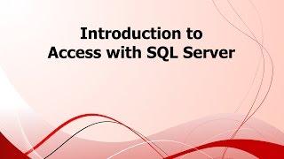 SA: Introduction to Access with SQL Server