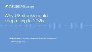 Why US stocks could keep rising in 2025