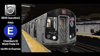 OpenBVE NYC Subway: R160 E Train to World Trade Center via 8th Av Express
