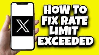 How To Fix Twitter Rate Limit Exceeded Problem On iPhone (Solved)