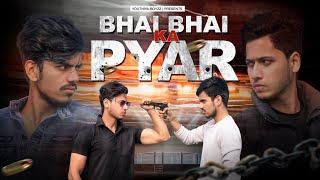 Bhai Bhai Ka Pyar | Desi ki Yaari | Youthiya Boyzz