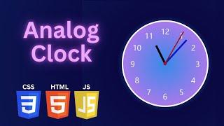 How to Create Analog Clock Using HTML CSS and JavaScript | Html,CSS,Js Analog Clock