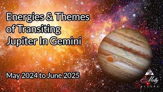 Walk The Talk! Transiting Jupiter Enters Gemini In May 2024 to June 2025 ~ Astrology