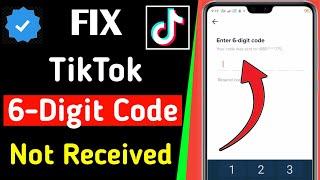 How To Fix TikTok Verification Code Not Working || Fix Tiktok 6 Digit Code Not Received