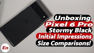 Pixel 6 Pro Unboxing, Initial Impressions & Size Comparisons (Pixel 2XL & 3, Poco F1, Xiaomi Mi 11X)