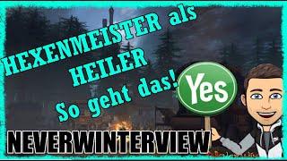 HEXENMEISTER HEILER Tipps vom PROGAMER - Neverwinterview [deutsch]