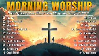 Christian Music Playlist 2024 Best Worship Songs | Praise and Worship Non Stop Playlist - Lyrics