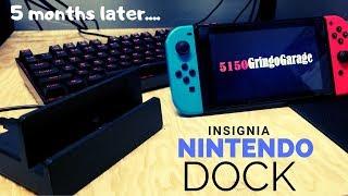 5 month update on the Insignia Nintendo dock.