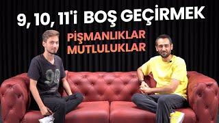 9, 10, 11'i Boş Geçirmek, Pişmanlıklar, Mutluluklar |Şu An 11 Olsaydım 2021/2|