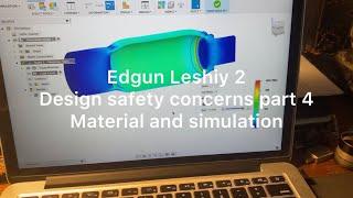 Edgun Leshiy 2 design safety concerns part 4 Material and simulation