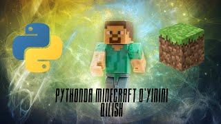 PYTHONDA MINECRAFT O'YININI QILISH