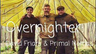 Overnight Camp with David Friars and Primal Nomad