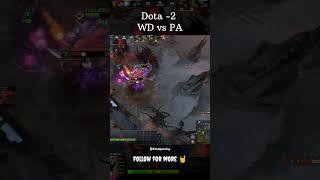 DOTA - 2  - WD vs PA                       KLOD GAMING #gamingshorts #gameplay #indiagaming #shots