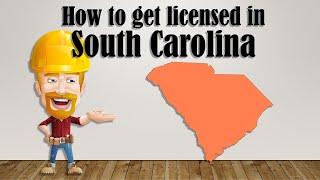 How to Get a Contractor's License in South Carolina