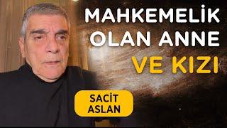 Mahkemelik Olan Anne Ve Kızı