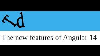 Angular 14 new features and release date
