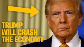 Trump will either CRASH the economy, or abandon campaign promises