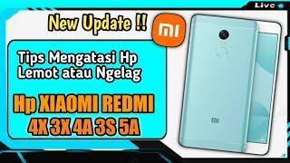 Cara mengatasi Hp Lemot atau Ngelag Di Hp Xiaomi Redmi 4X 3X 3S 5A 4A terbaru