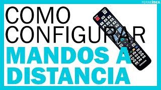 MANDOS a DISTANCIA UNIVERSALES  ¿Cómo Configurar un Mando a Distancia Universal Paso a Paso? 