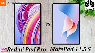 Xiaomi vs Huawei : Redmi Pad Pro WiFi vs Matepad 11.5 s