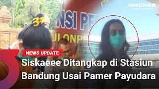 Siskaeee, Wanita yang Pamer Payudara di Bandara YIA Diciduk, di Stasiun Bandung