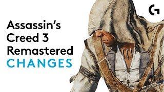 Everything that's changed in Assassin's Creed 3 Remastered