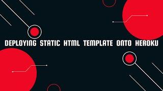 Deploying HTML template onto heroku || Static page to heroku || Hosting HTML page onto heroku